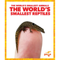 The World's Smallest Reptiles - Paperback