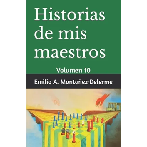 Historias de mis maestros: Volumen 10 - Paperback