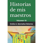 Historias de mis maestros: Volumen 10 - Paperback