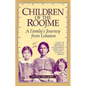 Children of the Roojme: A Family's Journey from Lebanon - Paperback
