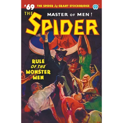 The Spider #69: Rule of the Monster Men - Paperback
