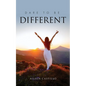 Dare To Be Different - Paperback