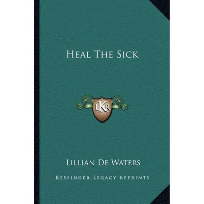 Heal The Sick - Paperback