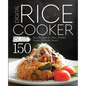 Digital Rice Cooker Bliss: 150 Easy Recipes for Fast, Healthy, Family-Friendly Meals - Paperback
