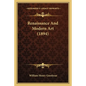 Renaissance and Modern Art (1894) - Paperback