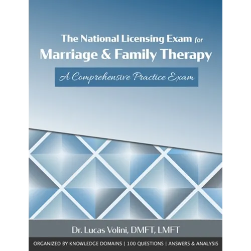 The National Licensing Exam for Marriage and Family Therapy: A Comprehensive Practice Exam - Paperback