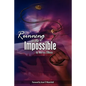 Running To The Impossible - Paperback