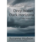 Deep Water, Dark Horizon: and other stories, plus - Paperback