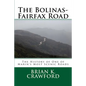 The Bolinas-Fairfax Road: The History of One of Marin's Most Scenic Roads - Paperback