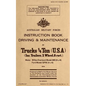Instruction Book Driving & Maintenance for Trucks 1/4 Ton (USA): Make: Willys Overland Model MB (4x4), Ford Model GPW (4x4) - Paperback