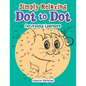 Simply Relaxing Dot to Dot for Young Learners - Paperback