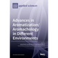 Advances in Aromatization/Aromachology in Different Environments - Hardcover