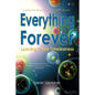 Everything Forever: Learning To See Timelessness - Hardcover