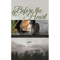 Before the Heart: A Collection of Arcrean Conquest Short Stories - Paperback