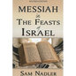 Messiah in the Feasts of Israel - Paperback