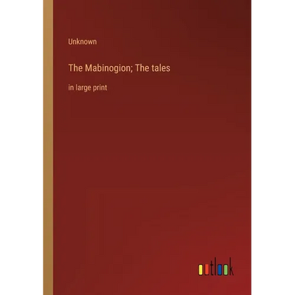 The Mabinogion; The tales: in large print - Paperback