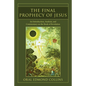 The Final Prophecy of Jesus - Hardcover