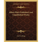Albert Pike's Published and Unpublished Works - Paperback
