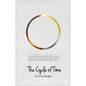 The Cycle of Time: Ancient Knowledge, India and Uncovered Secrets - Paperback