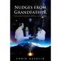 Nudges from Grandfather: Honouring Indigenous Spiritual Technologies - Paperback