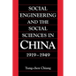 Social Engineering and the Social Sciences in China, 1919 1949 - Paperback