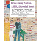 Recovering Autism, ADHD, & Special Needs: A Guide to Help Parents and Those who Work with Children Heal their Children Now - Paperback