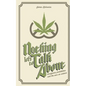 Nothing Left To Talk About: Marijuana Prohibition and the War on Science - Paperback