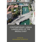 Contemporary Urban Landscapes of the Middle East - Paperback