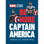 Marvel Studios Be More Captain America: Lessons in Leadership - Hardcover