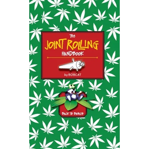 The Joint Rolling Handbook: Back to Basics - Hardcover