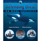 Defending Orcas: No More Captivity - Paperback