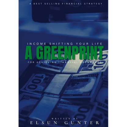 Income Shifting Your Life: A Greenprint For Achieving Financial Abundance - Paperback