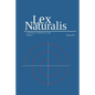 Lex Naturalis Volume 1: A Journal of Natural Law - Paperback