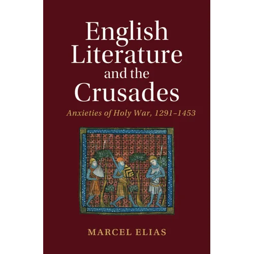 English Literature and the Crusades - Hardcover
