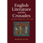 English Literature and the Crusades - Hardcover