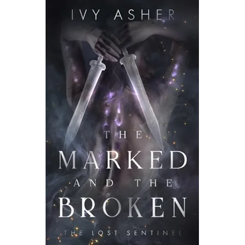 The Marked and the Broken - Paperback