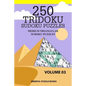 250 Tridoku Sudoku Puzzles: Medium Triangular Sudoku Puzzles - Paperback