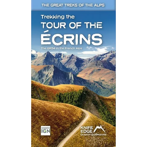 Tour of the Ecrins National Park (Gr54): Real Ign Maps 1:25,000 - Paperback