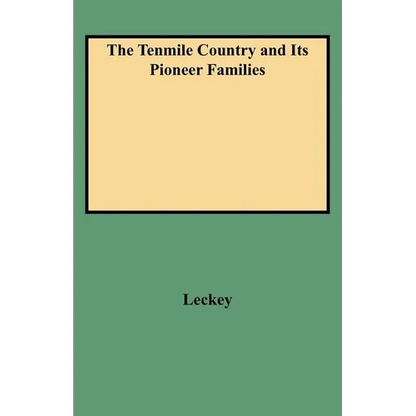 Tenmile Country and Its Pioneer Families - Paperback