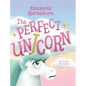 Samantha Sparklehorn The Perfect Unicorn - Hardcover