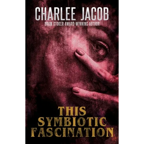 This Symbiotic Fascination - Paperback