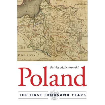 Poland: The First Thousand Years - Hardcover