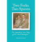 Two Forks, Two Spoons: The Legendary Love Story of Mr. & Mrs. Wonderful - Hardcover