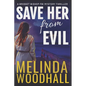 Save Her from Evil: A Bridget Bishop FBI Mystery Thriller Book 7 - Paperback