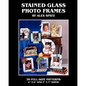 Stained Glass Photo Frames - Paperback