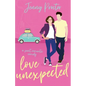 Love Unexpected: A Sweet Romantic Comedy - Paperback