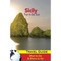 Sicily Travel Guide: Fun in the Sun - What to Do & Where to Go - Paperback