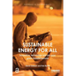 Sustainable Energy for All: Innovation, Technology and Pro-Poor Green Transformations - Paperback