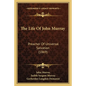 The Life Of John Murray: Preacher Of Universal Salvation (1869) - Paperback