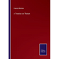 A Treatise on Theism - Paperback